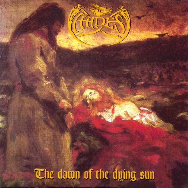 Hades - The Dawn Of The Dying Sun (+3 Bonustracks)