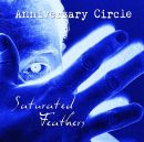 ANNIVERSARY CIRCLE - Saturated Feathers