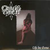 Chaos Omen - Life Be Gone