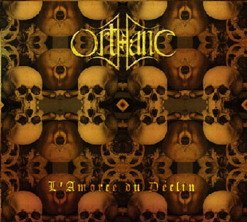 Orthanc - L'Amorce du Declin (Deluxe Digipak)