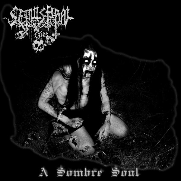 Sepulchral Cries  - A Sombre Soul