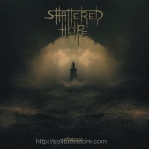 Shattered Hope - Absence