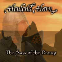 Heulend Horn - The Saga of Draugr