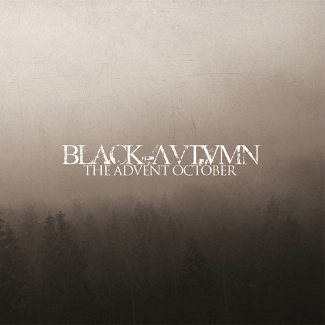 Black Autumn-The Advent October