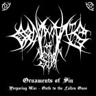 Ornaments Of Sin - Preparing War/ Oath To The Fallen Ones