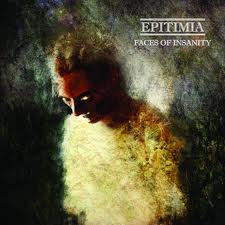 Epitimia - Faces of Insanity