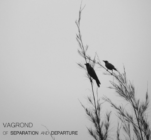 Vagrond - Of Separation and Departure (Digipak)