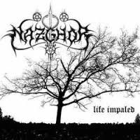 NAZGHOR - Life Impaled