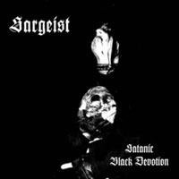 Sargeist - Satanic Black Devotion  (Digipack)