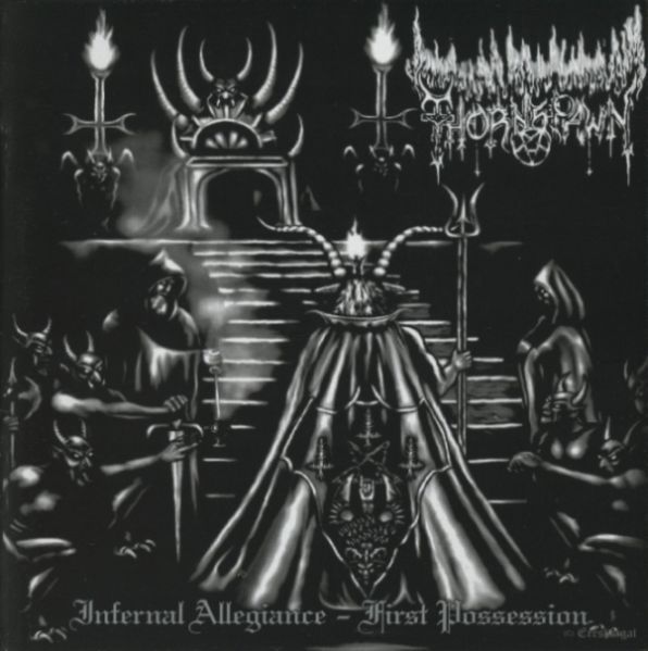 Thornspawn - Infernal Allegiance / First Possession (Digipak)