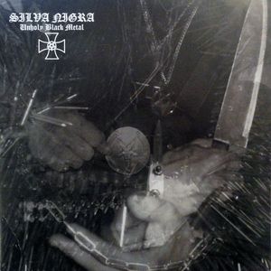 Silva Nigra – Unholy Black Metal