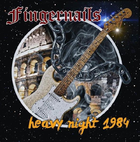 FINGERNAILS - Heavy Night 1984