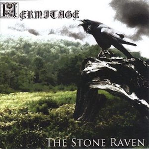 HERMITAGE - The Stone Raven