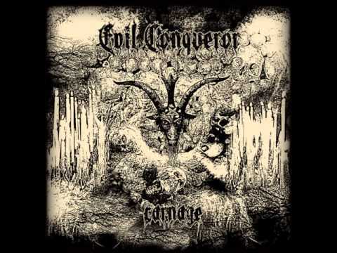 Evil Conqueror - Carnage