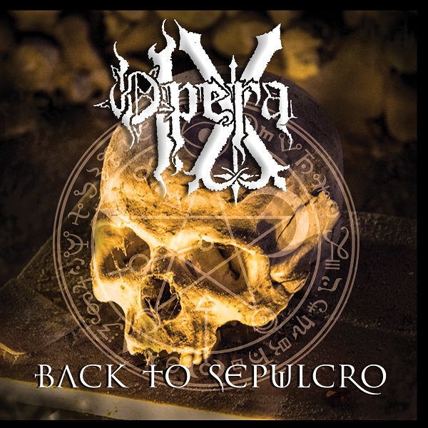 Opera IX - Back to Sepulcro