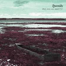 HERMODR – What once was beautiful