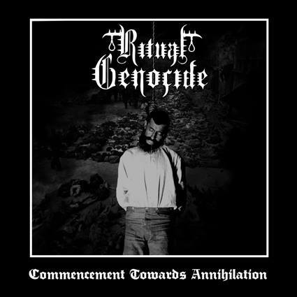 Ritual Genocide - Commencement Towards Annihilation