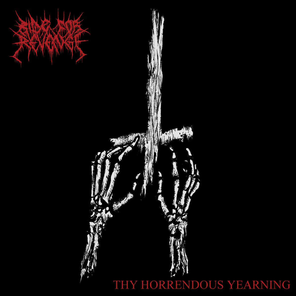 Ride for Revenge - Thy Horrendous Yearning