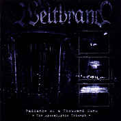 Weltbrand - Radiance Of A Thousand Suns - The Apocalyptic Triumph