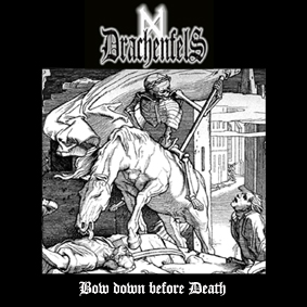 Drachenfels-Bow Down Before Death