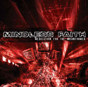 Mindloss Faith - Medication For The Misinformed