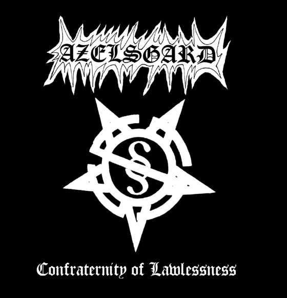 Azelsgard - Confraternity of Lawlessness 