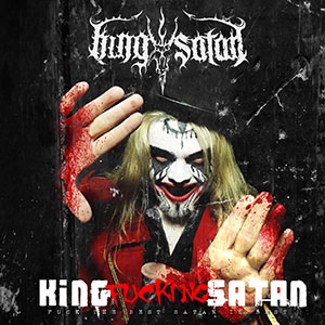 King Satan - King Fucking Satan