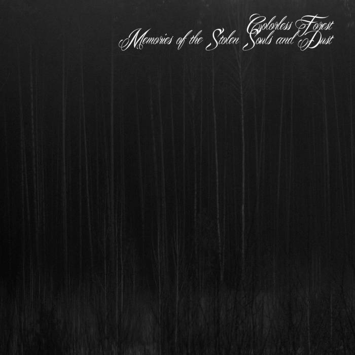 Colorless Forest - Memories of the Stolen Souls and Dust 