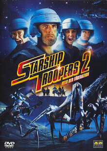 Starship Troopers 2 Held der Fderation
