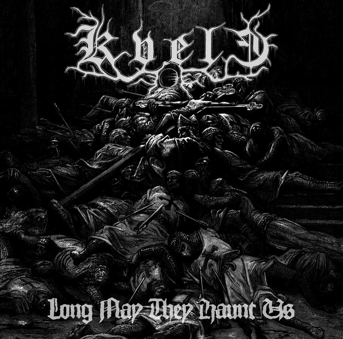 Kvele - Long May They Haunt Us