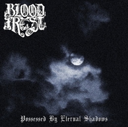 BLOODFROST - Possessed by Eternal Shadows (Lim.100)