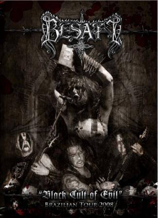 Besatt - Black Cult Of Evil (Brazilian Tour 2008)