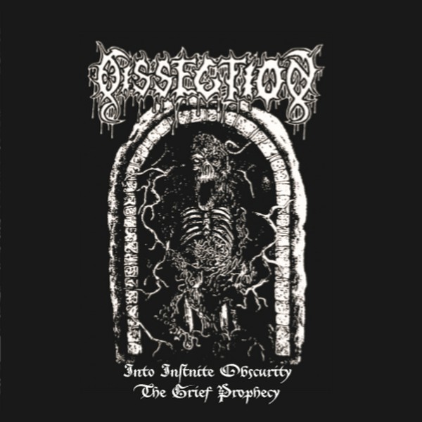 Dissection - Into Infinite Obscurity / The Grief Prophecy