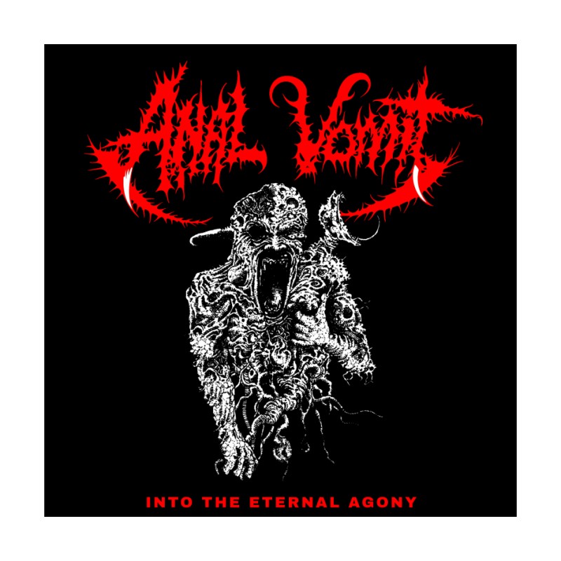 Anal Vomit - Into The Eternal Agony  (+Poster)