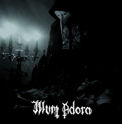 ILLUM ADORA - ... Of Serpentine Forces