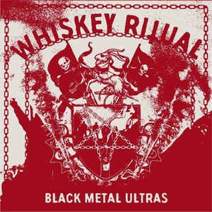 Whiskey Ritual – Black Metal Ultras  (Digipack)