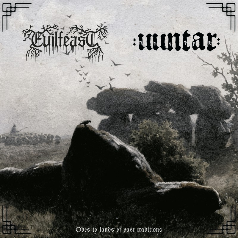Evilfeast / Uuntar - Odes to lands of past traditions