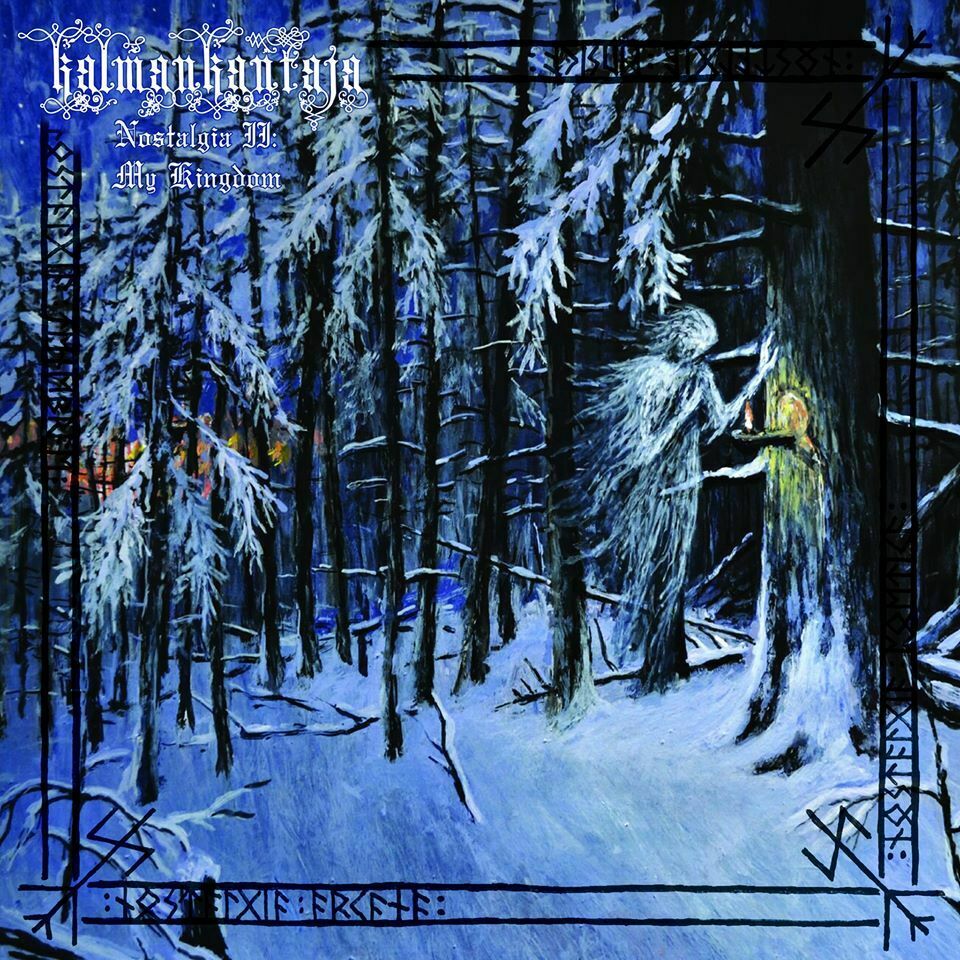 Kalmankantaja - Nostalgia II: My Kingdom