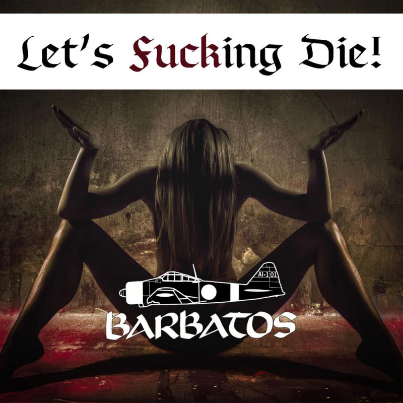 Barbatos - Let`s fucking die 