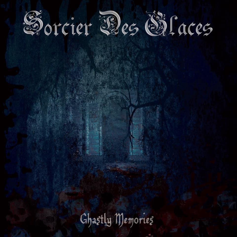 Sorcier Des Glaces - Ghastly Memories