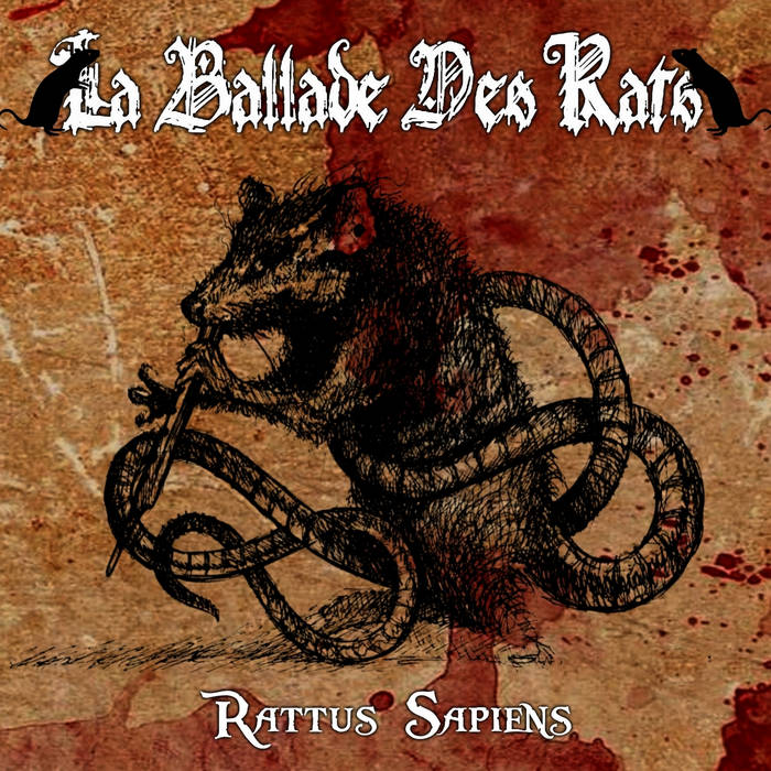 LA BALLADE DES RATS - Rattus Sapiens  (Digipack)