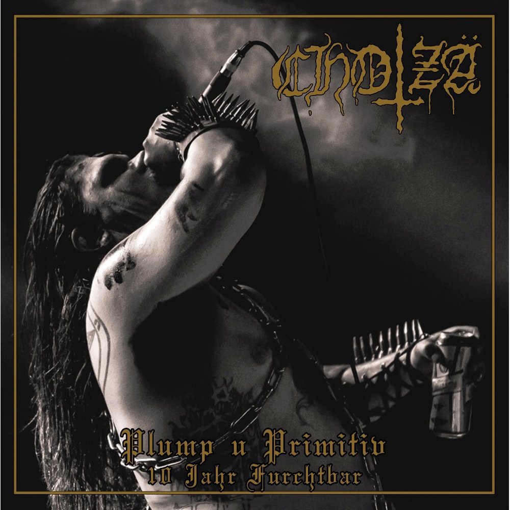 CHOTZÄ - Plump u Primitiv (10 Jahr Furchtbar)  (Double LP)
