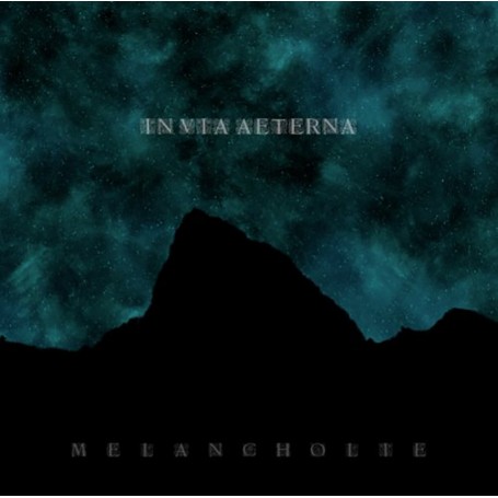IN VIA AETERNA - MELANCHOLIE