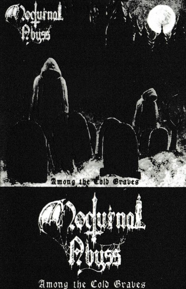 NOCTURNAL ABYSS - Among The Cold Graves  (Lim.100)