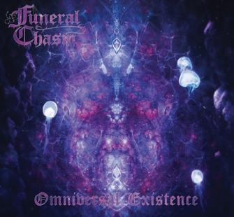 Funeral Chasm - Omniversal Existence  (Digipack)