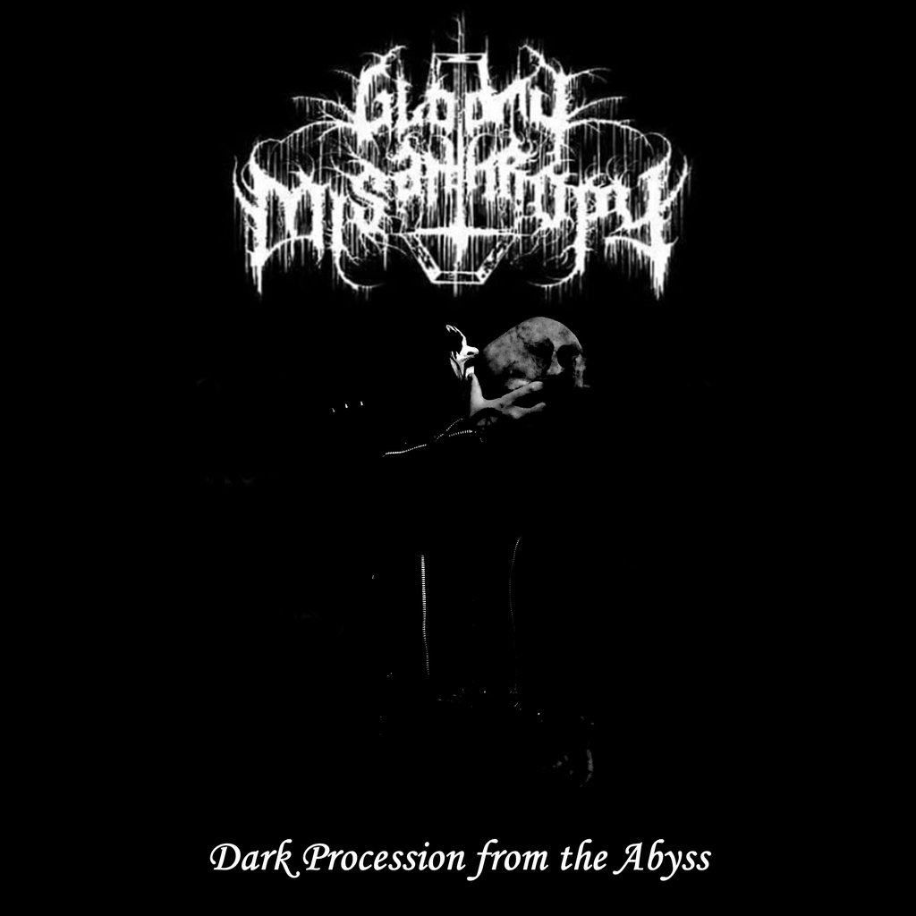 Gloomy Misanthropy – Dark Procession from the Abyss