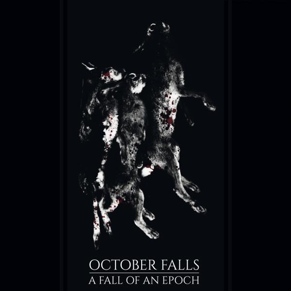 October Falls - A Fall of an Epoch  (Digipack)