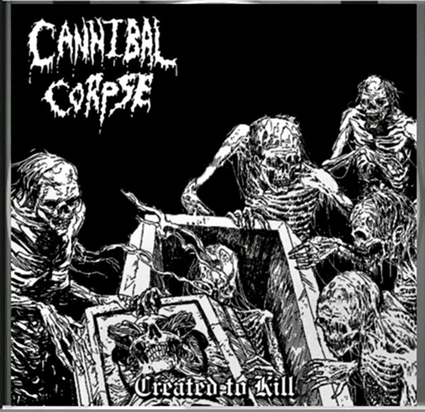 Cannibal Corpse - Created To Kill