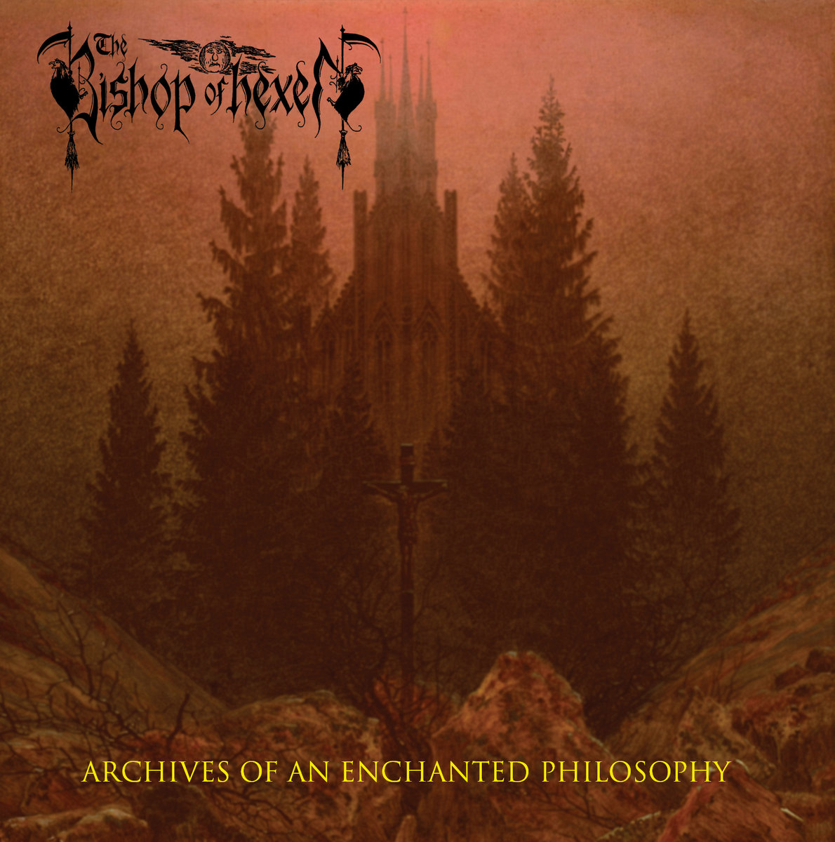 The Bishop of Hexen - Archives Of An Enchanted Philosophy  (Digipack)