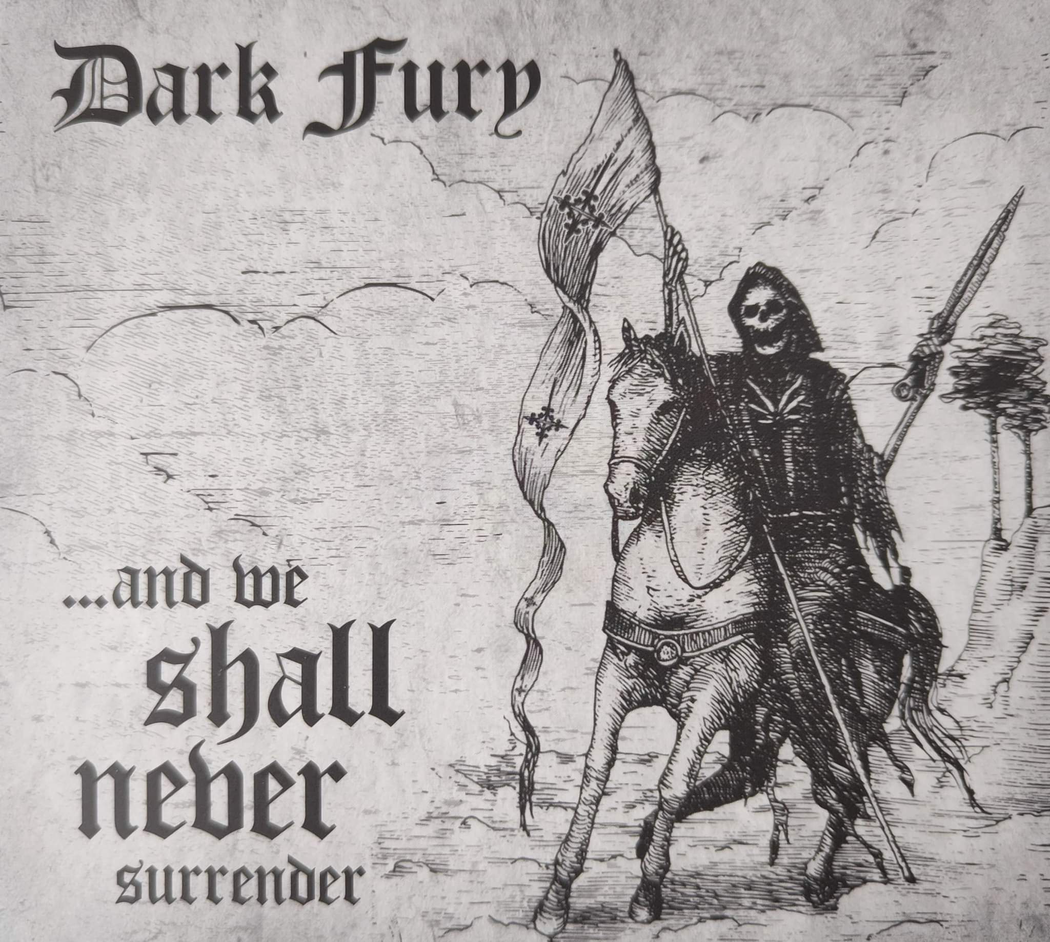 Dark Fury – ...And We Shall Never Surrender  (Digipack)